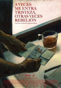 A VECES ME ENTRA TRISTEZA, OTRAS VECES REBELIÓN